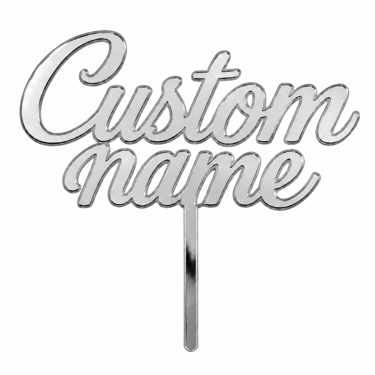 Silver mirror acrylic topper showing the placeholder words Custom Name
